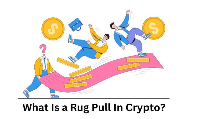 What Is a Rug Pull In Crypto?