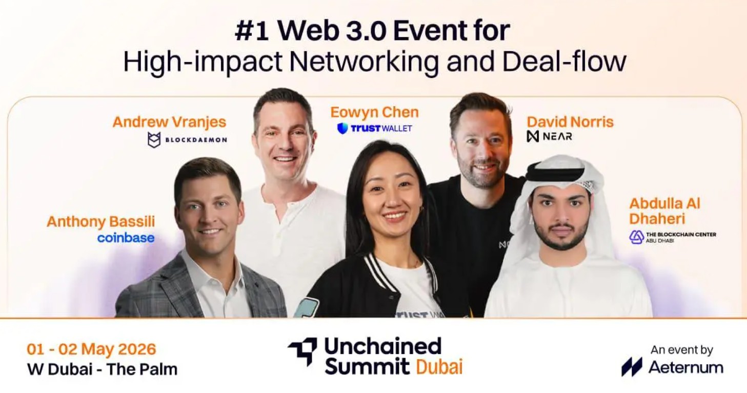 Unchained Summit Dubai 2026: Web 3.0 & Crypto Leaders Converge